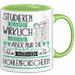 Höhlenforscherin Tasse Lustiges Geschenk Studieren Kann Wirklich Jeder Nur Die Besten Werden Höhlenforscherin Grün Trendation