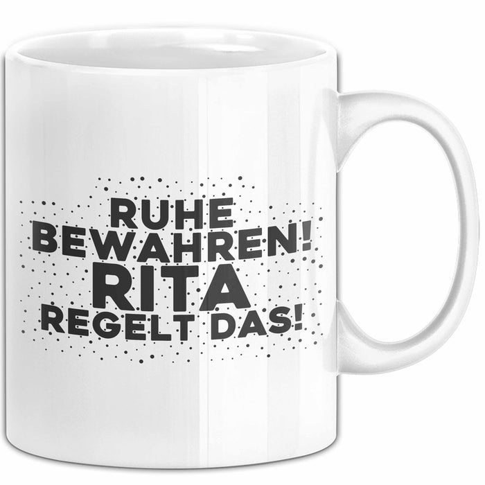 Rita Tasse Ruhe Bewahren! Rita Regelt Das! Geschenk