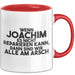 Joachim Tasse Wenn Joachim Nicht Repariert, Sind Wir Am Arsch Geschenk Rot Trendation