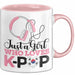 KPop Tasse Geschenk Just a Girl Who Loves KPop Spruch Geschenkidee Rosa Trendation