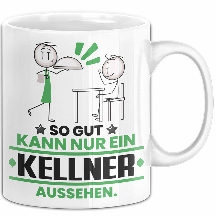 Kellner Geschenk Tasse So Gut Kann Nur Ein Kellner Aussehen Geschenkidee Kaffee-Becher Weiß Trendation
