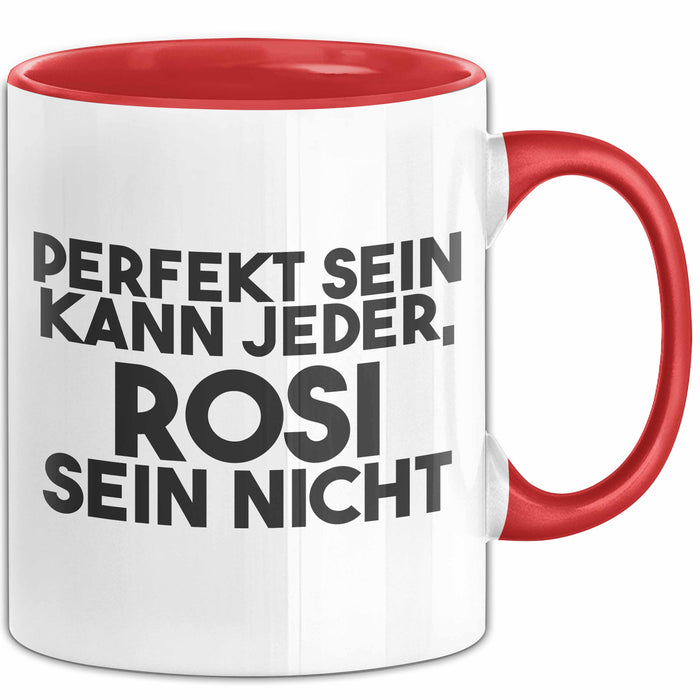 Rosi Tasse Perfekt Sein Kann Jeder, Rosi Sein Nicht Geschenk
