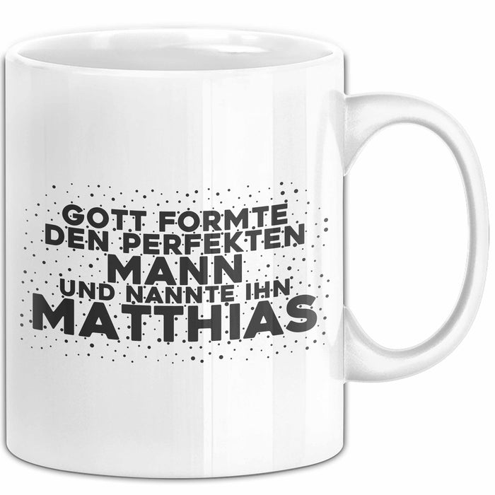 Matthias Tasse Gott Formte Den Perfekten Mann Und Nannte Ihn Matthias