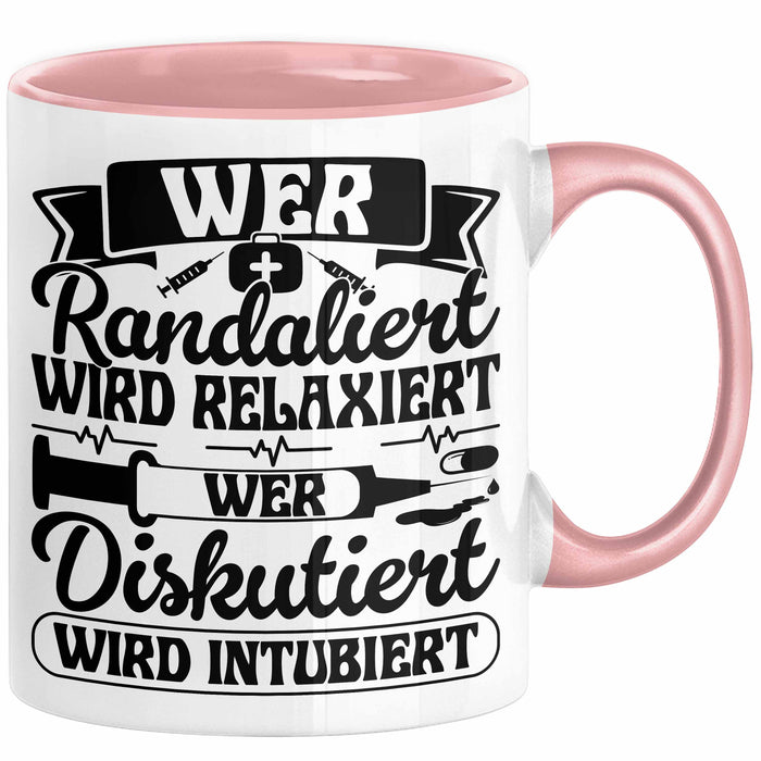 Wer Randaliert Wird Relaxiert Wer Disutiert Wird Intubiert Tasse Geschenk Krankenschwester Anästhesie Propofol Geschenkidee Kaffee-Becher Rosa Trendation