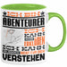 Abenteurer Geschenk Tasse Lustige Geschenkdiee für einen Abenteurer Geburtstag Ich Bin Abenteurer Ich Kann Es Dir Erklären Aber Nicht Für Dich Verstehen Grün Trendation