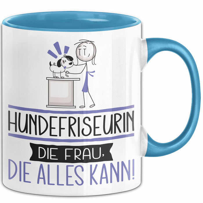 Hundefriseurin Geschenk Tasse Becher Die Frau Die Allen Kann Geschenkidee für eine Hundefriseurin Lustig Blau Trendation