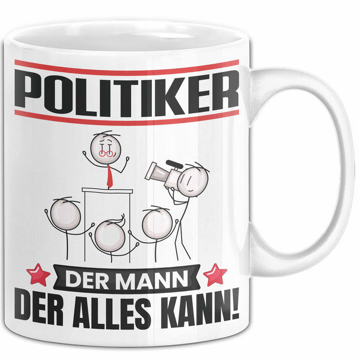 Politiker Tasse Geschenk für Politiker Der Mann Der Alles Kann Geschenkidee zum Geburtstag Trendation