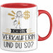 Verkäuferin Tasse Geschenk Ich Bin Verkäuferin Und Du So Geschenkidee Lustiger Spruch Becher Rot Trendation