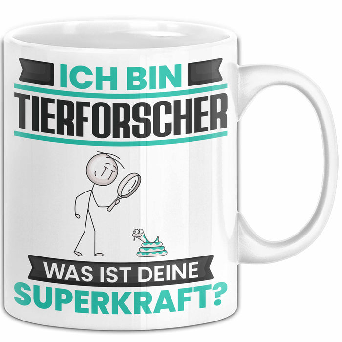 Tierforscher Tasse Geschenk für Tierforscher Geburtstag Lustiger Spruch Kaffee-Becher Was Ist Deine Superkraft Weiß Trendation