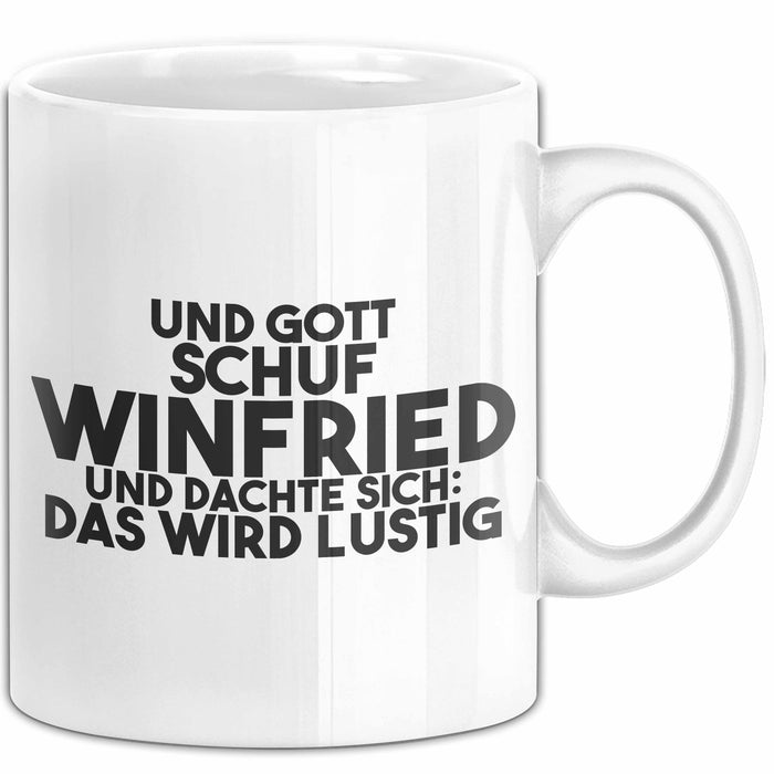 Winfried Tasse Und Gott Schuf Winfried Und Dachte Sich: Das Wird Lustig