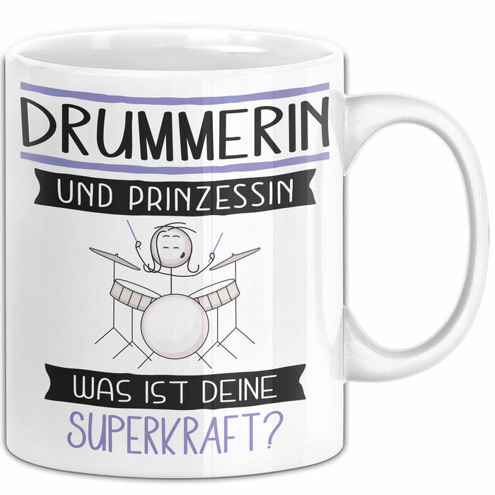 Drummerin Und Prinzessin Tasse Geschenk Für Eine Drummerin Geburtstag Was Ist Deine Superkraft Weiß Trendation