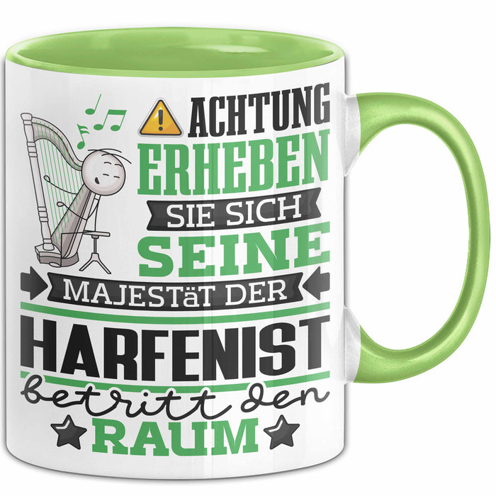 Harfenist Geschenk Tasse Lustiger Spruch Erheben Sie Sich Der Harfenist Betritt den Raum Grün Trendation