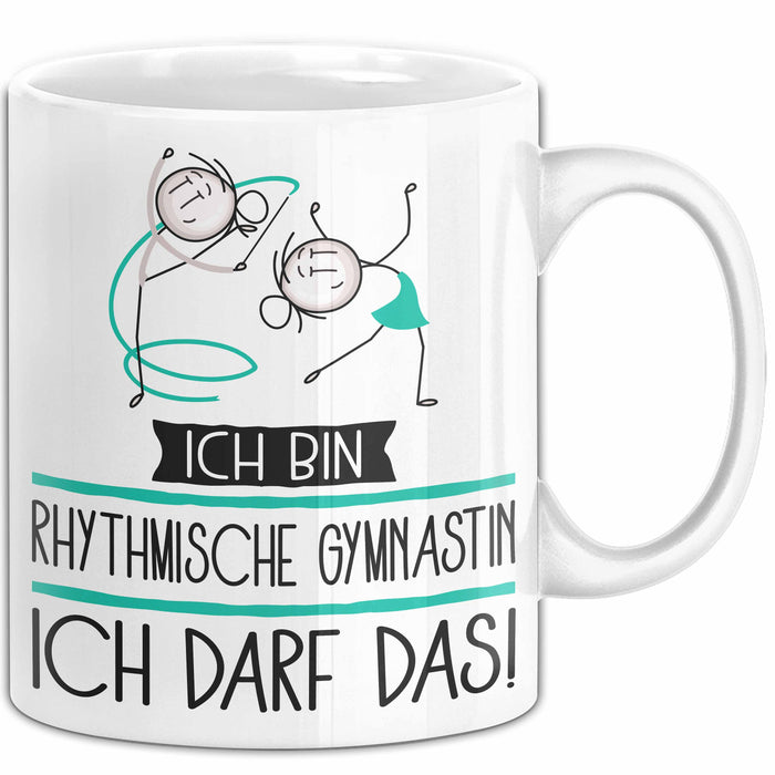 Geschenk für Rhythmische Gymnastin Tasse Lustige Geschenkidee Geburtstag Ich Bin Rhythmische Gymnastin Ich Darf Das Weiß Trendation