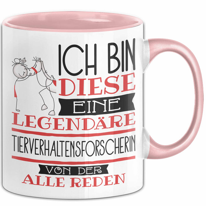 Tierverhaltensforscherin Tasse Geschenk Ich Bin Diese Eine Legendäre Tierverhaltensforscherin Von Der Alle Reden Geschenkidee Geburtstag Weihnachten Rosa Trendation