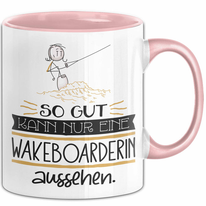 Wakeboarderin Geschenk Tasse So Gut Kann Nur Eine Wakeboarderin Aussehen Geschenkidee Geburtstag Weihnachten Lustig Rosa Trendation