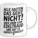 Edeltraud Tasse Geschenk Alle Sagten Das Geht Nicht Aber Dann Kam Edeltraud Und Hat Es Einfach Gemacht Geschenkidee Becher mit Name Weiß Trendation