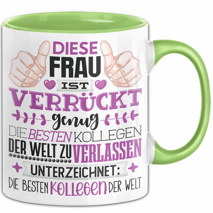 Kollegin Abschied Tasse Geschenk Abschiedsgeschenk Humorvoll Grün Trendation