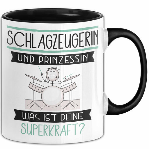 Schlagzeugerin Und Prinzessin Tasse Geschenk Für Eine Schlagzeugerin Geburtstag Was Ist Deine Superkraft Trendation