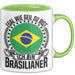 Brasilianer Tasse Geschenk Egal Wie Geil Du Bist Ich Bin Brasilianer Brasilien Grün Trendation