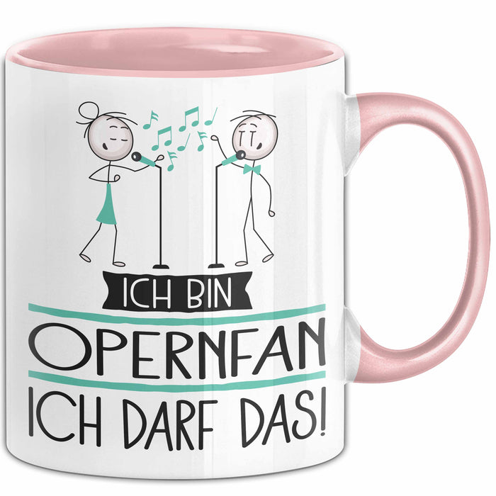 Geschenk für Opernfan Tasse Lustige Geschenkidee Geburtstag Ich Bin Opernfan Ich Darf Das Rosa Trendation
