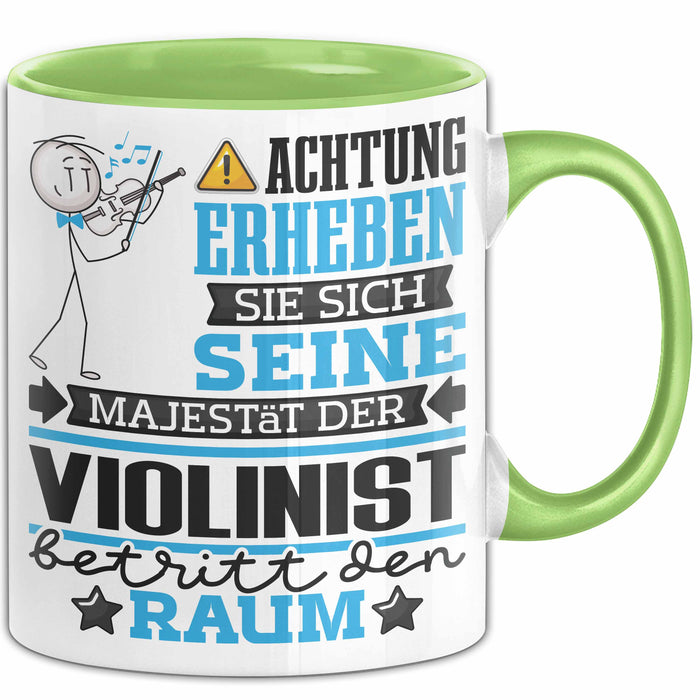Violinist Geschenk Tasse Lustiger Spruch Erheben Sie Sich Der Violinist Betritt den Raum Grün Trendation