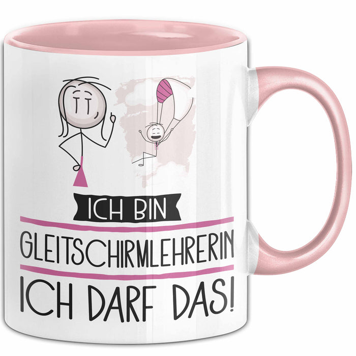 Geschenk für Gleitschirmlehrerin Tasse Lustige Geschenkidee Geburtstag Ich Bin Gleitschirmlehrerin Ich Darf Das Rosa Trendation