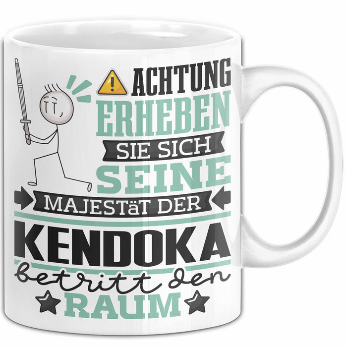Kendoka Geschenk Tasse Lustiger Spruch Erheben Sie Sich Der Kendoka Betritt den Raum Weiß Trendation