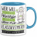 Klassikkennerin Tasse Geschenk Spruch Wer Will Schon Prinzessin Sein Wenn Man Auch Klassikkennerin Sein Kann Blau Trendation