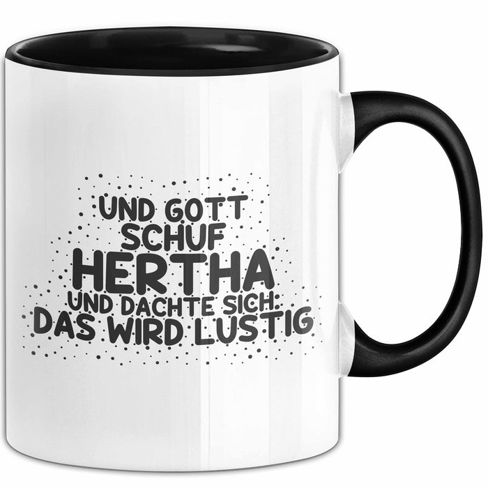 Hertha Tasse Und Gott Schuf Hertha Und Dachte Sich: Das Wird Lustig