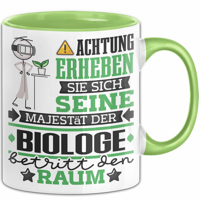 Biologe Geschenk Tasse Lustiger Spruch Erheben Sie Sich Der Biologe Betritt den Raum Grün Trendation