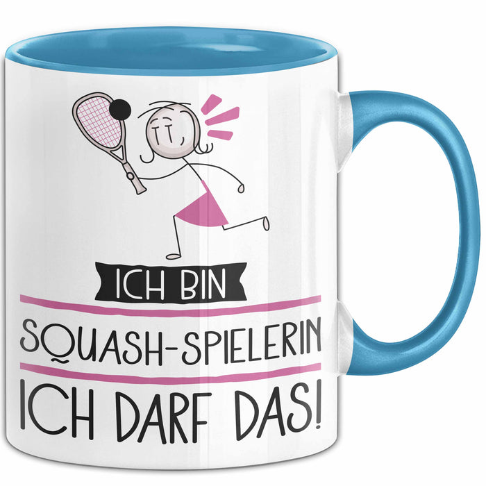 Geschenk für Squash-Spielerin Tasse Lustige Geschenkidee Geburtstag Ich Bin Squash-Spielerin Ich Darf Das Blau Trendation