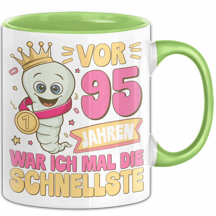95. Geburtstag Tasse Geschenk Vor 95 Jahren War Ich Mal Die Schnellste Geschenkidee Frauen Mutter Oma Grün Trendation
