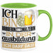 Brauerin und Mälzerin Ausbildung Start Geschenk Tasse Ich Bin Brauerin und Mälzerin In Der Ausbildung Ich Darf Das Kaffee-Becher Geschenkidee Grün Trendation