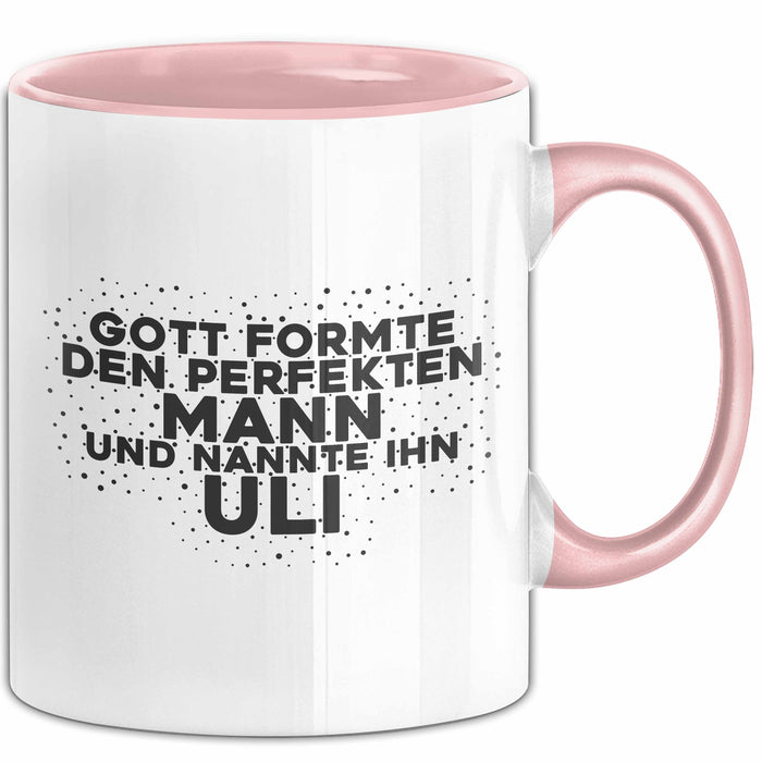 Uli Tasse Gott Formte Den Perfekten Mann Und Nannte Ihn Uli Geschenk