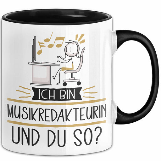 Musikredakteurin Tasse Geschenk Ich Bin Musikredakteurin Und Du So Geschenkidee Lustiger Spruch Becher Trendation