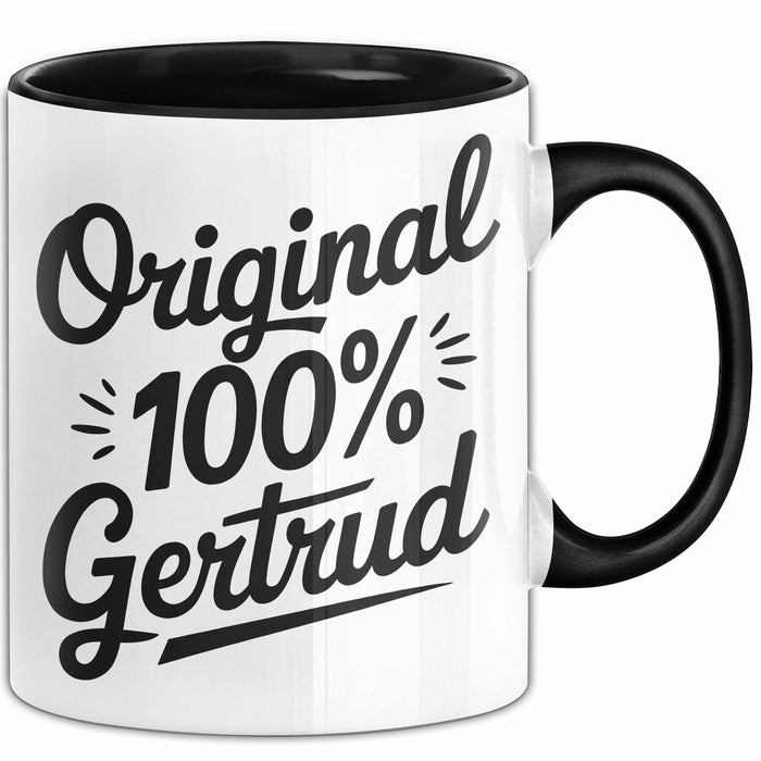 Gertrud Tasse Geschenk Original 100% Gertrud Geschenkidee Geburtstag Schwarz Trendation