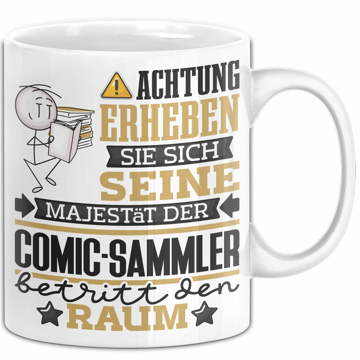 Comic-Sammler Geschenk Tasse Lustiger Spruch Erheben Sie Sich Der Comic-Sammler Betritt den Raum Weiß Trendation