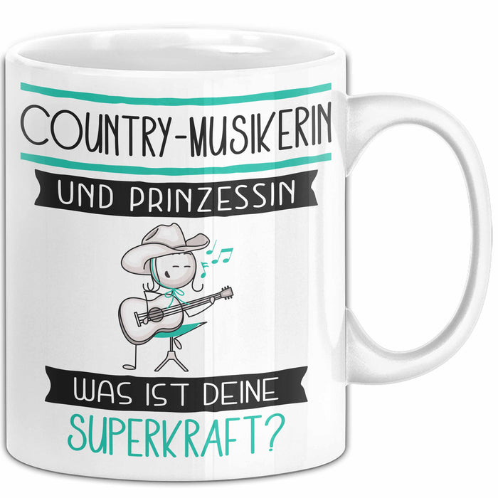 Country-Musikerin Und Prinzessin Tasse Geschenk Für Eine Country-Musikerin Geburtstag Was Ist Deine Superkraft Weiß Trendation