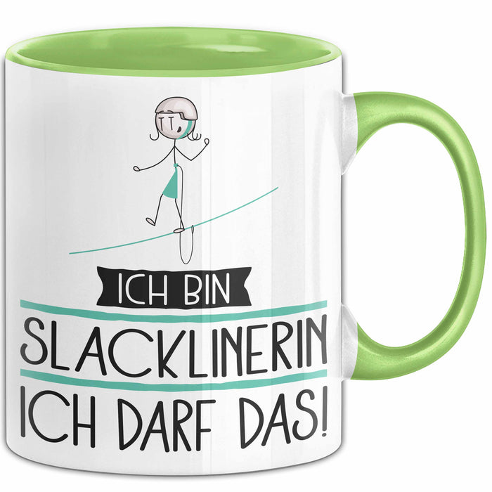Geschenk für Slacklinerin Tasse Lustige Geschenkidee Geburtstag Ich Bin Slacklinerin Ich Darf Das Grün Trendation