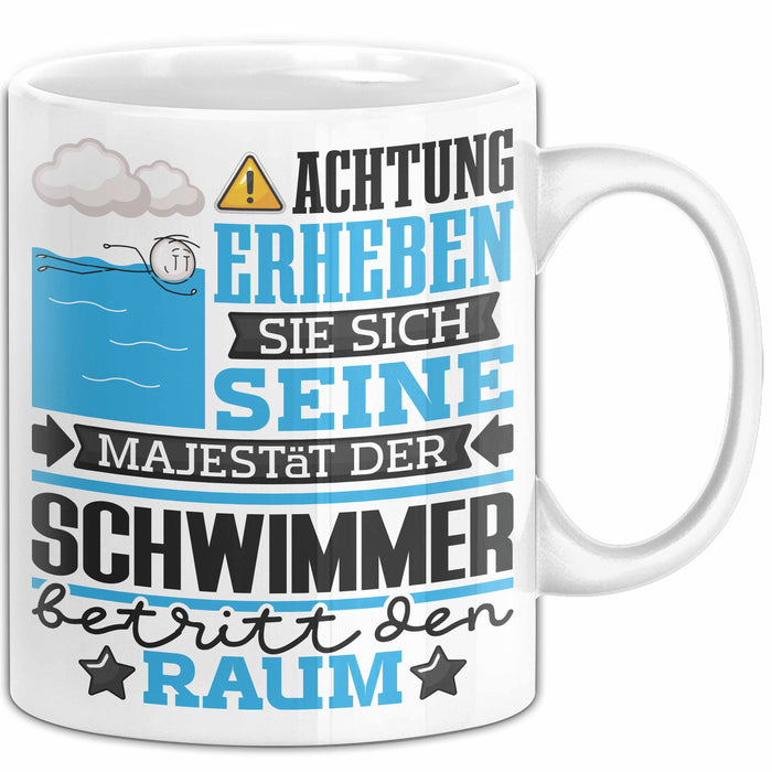 Schwimmer Geschenk Tasse Lustiger Spruch Erheben Sie Sich Der Schwimmer Betritt den Raum Weiß Trendation