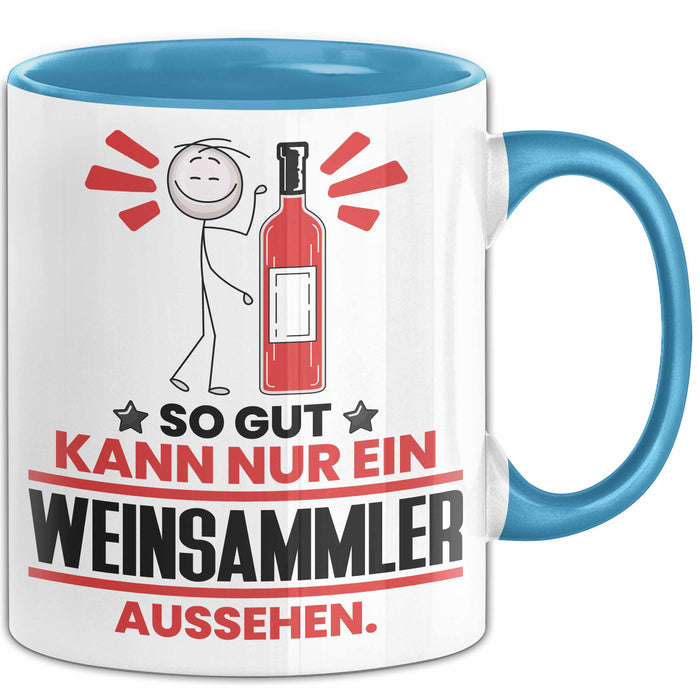 Weinsammler Geschenk Tasse So Gut Kann Nur Ein Weinsammler Aussehen Geschenkidee Kaffee-Becher Blau Trendation