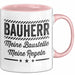 Bauarbeiter Tasse Geschenk Lustige Geschenkidee Spruch Bauherr Meine Baustelle Meine Regeln Rosa Trendation