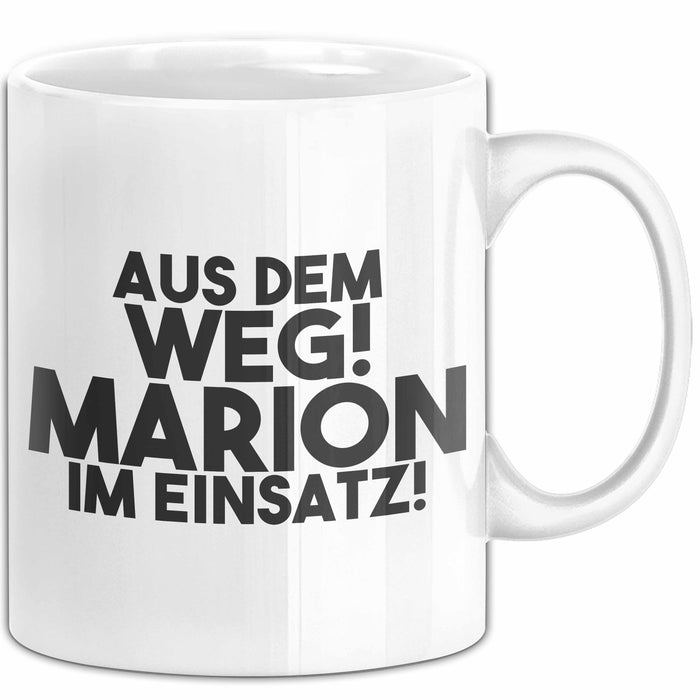 Marion Tasse Aus Dem Weg! Marion Im Einsatz! Geschenk