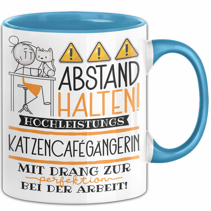 Katzencafégängerin Tasse Geschenk Lustig Abstand Halten Hochleistungs-Katzencafégängerin Mit Drang Zur Perfektion Bei Der Arbeit Blau Trendation