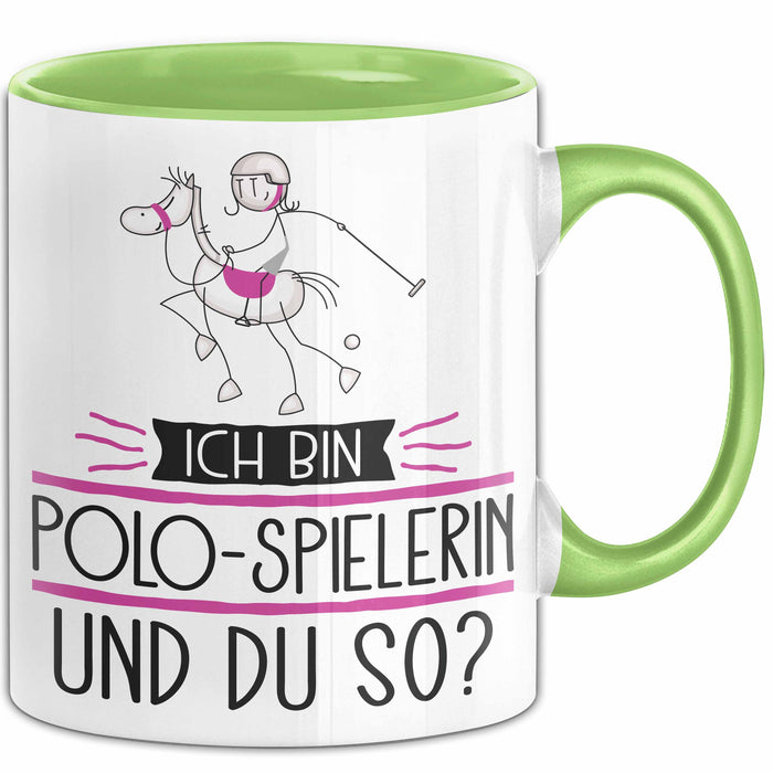 Polo-Spielerin Tasse Geschenk Ich Bin Polo-Spielerin Und Du So Geschenkidee Lustiger Spruch Becher Grün Trendation