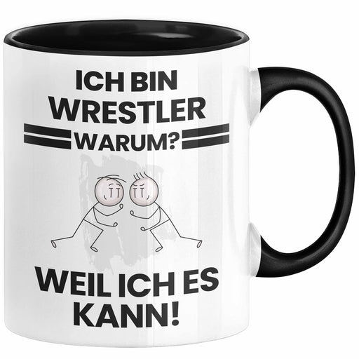Wrestler Geschenk Tasse Lustiger Spruch Ich Bin Wrestler Warum Weil Ich Es Kann Geschenkidee Bester Wrestler Geburtstag Kaffee-Becher Trendation