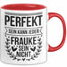 Frauke Tasse Geschenk Perfekt Sein Kann Jeder Geschenkidee Geburtstag Rot Trendation