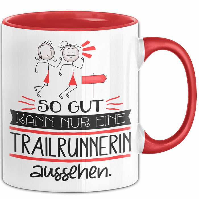 Trailrunnerin Geschenk Tasse So Gut Kann Nur Eine Trailrunnerin Aussehen Geschenkidee Geburtstag Weihnachten Lustig Rot Trendation