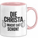 Christa Tasse Geschenk Die Christa Macht Dat Schon Geschenkidee Becher mit Name Rosa Trendation