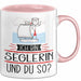 Seglerin Tasse Geschenk Ich Bin Seglerin Und Du So Geschenkidee Lustiger Spruch Becher Rosa Trendation